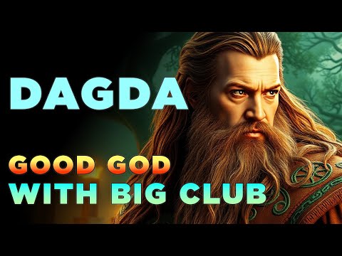 Dagda: The Celtic God of Nurturing Strength and Warrior Spirit