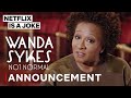 Wanda Sykes | Netflix Standup Special: Not Normal | Date Announcement