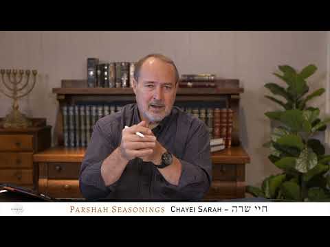Parshah Seasonings - Chayei Sarah