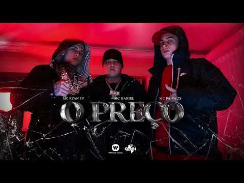 MC Hariel, MC Ryan SP e MC Paiva ZS - O PREÇO ( AUDIO)