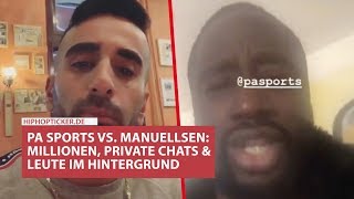 Manuellsen bezeichnet PA Sports als Hund: Millionen, private Chats und Leute im Hintergrund