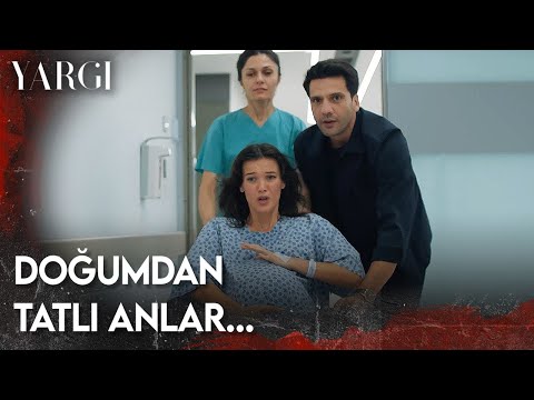 Yargı 64. Bölüm - Doğumdan Tatlı Anlar...