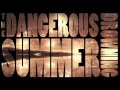 The Dangerous Summer - Drowning 