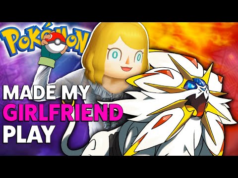 Made My Girlfriend Play Pokémon Sun