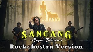 Download lagu ASLI KEREN! Sancang - Yayan Jatnika | Rockchestra Cover Megah & Mistis | Idad Channel Version mp3