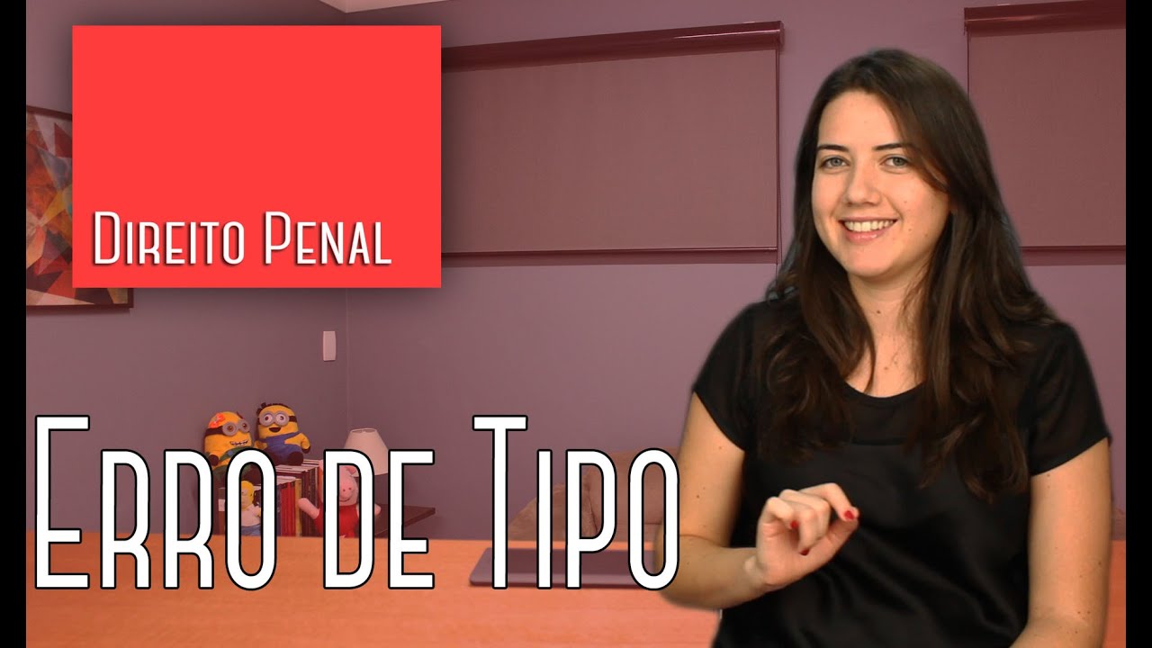 Direito Penal #03 - Erro de Tipo