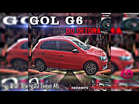 CD GOL G6  DO DETONA DE CUIABÁ MT - DJ RENAN MS