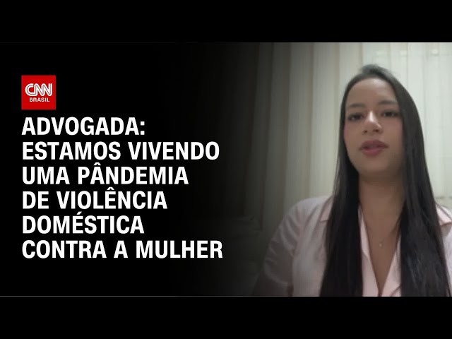 Estamos vivendo uma pândemia de violência doméstica contra a mulher, diz especialista | AGORA CNN