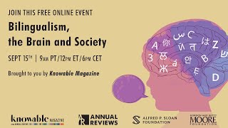 Bilingualism, the Brain and Society