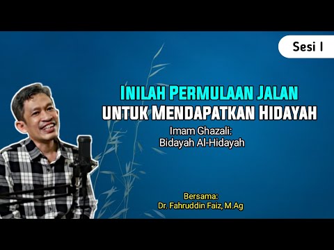 Bagaiamana cara mendapatkan hidayah? | Ngaji Bidayatul Hidayah Imam Ghazali | Fahruddin Faiz