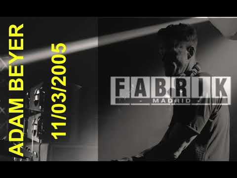Adam Beyer  FABRIK 11/03/2005