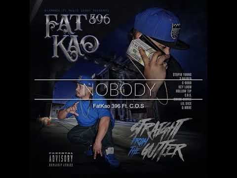 FATKAO 396 FT. C.O.S. - NOBODY
