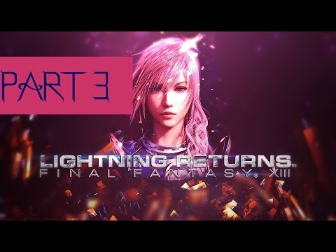 Lightning Returns Final Fantasy 13 Part 3