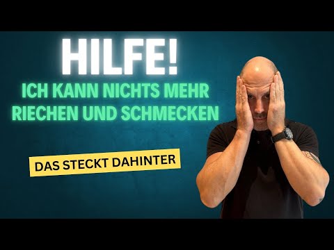 Hilfe! Ich kann nichts mehr riechen und schmecken