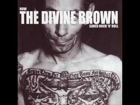 The Divine Brown - Saved Rock'N'Roll (Full Album)