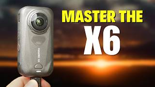 Insta360 X6 The Ultimate Beginner's Guide & Best Settings