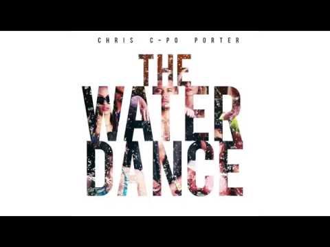 Chris Porter - The Water Dance (audio)
