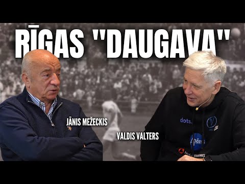 Vēstures lappuse #10: Rīgas “Daugava” | Jānis Mežeckis ar Valdi Valteru