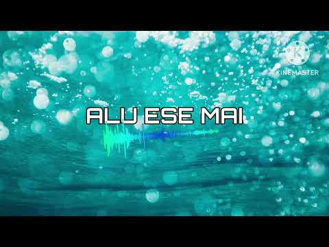 Alu ese mai ch song 2023