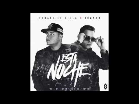 Ronald El Killa X JuanKa - Esta Noche (Official Audio)