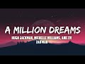 A Million Dreams | Hugh Jackman, Michelle Williams, and Ziv Zaifman  [Lyrics]