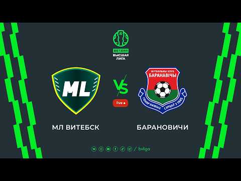 LIVE | ML Vitebsk — Baranovichi | МЛ Витебск— Барановичи