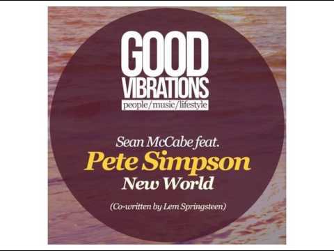 Sean McCabe, Pete Simpson - New World (Sean McCabe Dub Remix) [Good Vibrations Music]