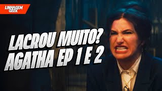 LACRAÇÃO PREVISÍVEL! RESENHA AGATHA EP 01 E 02