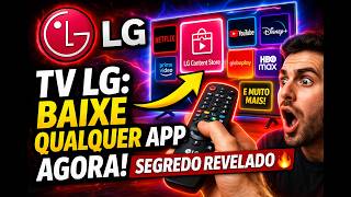 TV LG: BAIXE QUALQUER APP AGORA! SEGREDO REVELADO