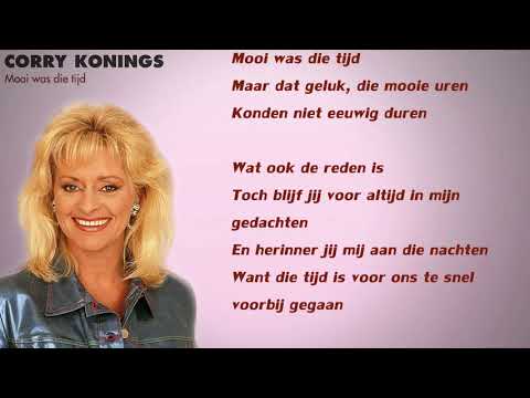 Corry Konings - Mooi Was Die Tijd (Lyrics Video)