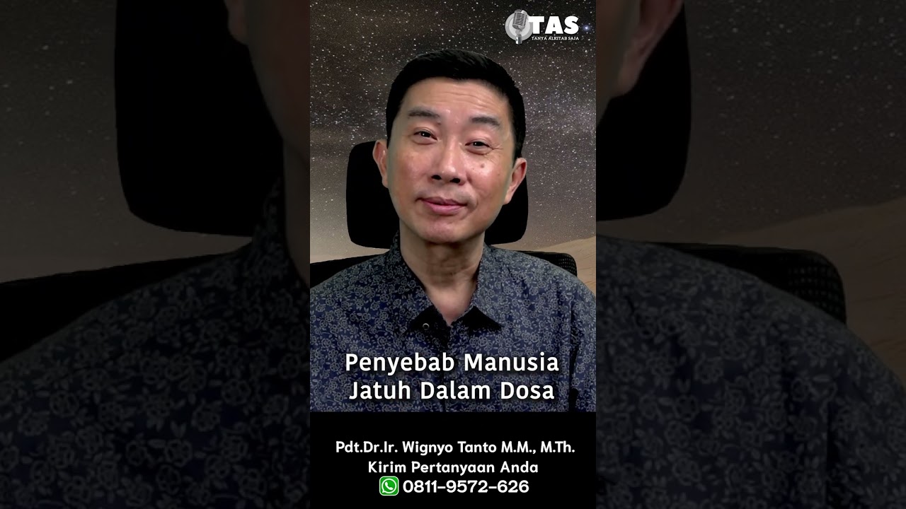 TAS#443 Penyebab Manusia Jatuh Kedalam Dosa