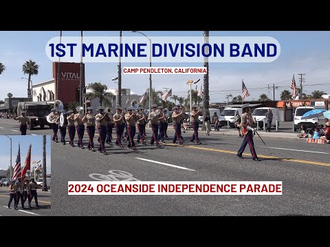 1st Marine Division Band - 2024 Oceanside Independence Day Parade