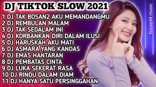 Download lagu DJ TIK-TOK SLOW 2021 - DJ TAK BOSAN BOSAN KU MEMANDANG MU - DJ REMBULAN MALAM || RUMAH _ MUSIK mp3