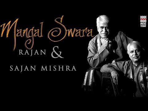 Mangal Swara - Pt. Rajan & Sajan Mishra | Audio Jukebox | Vocal | Hindustani Classical | Music Today