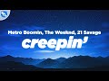Metro Boomin The Weeknd 21 Savage Creepin Clean Lyrics