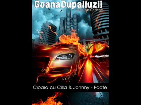 Cioara cu Cilla & Johnny - Poate