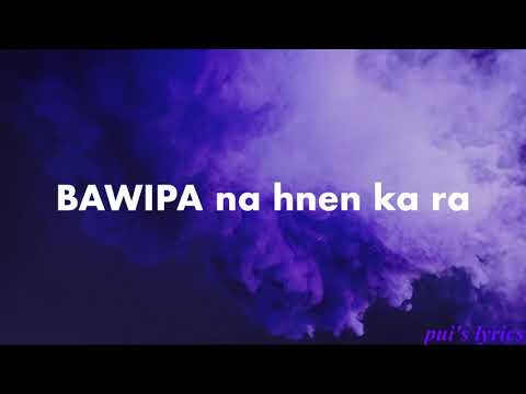 Na hnen ka ra (Lyric video)- Sang Rem