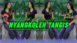 Download lagu FUNKOT MADURA - NYANGKOLEH TANGIS BY ARIEF ANGGARA mp3
