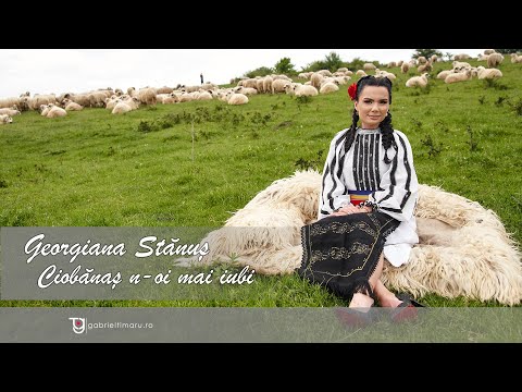 Georgiana Stănuș - Ciobănaș n-oi mai iubi🐑|Videoclip Oficial