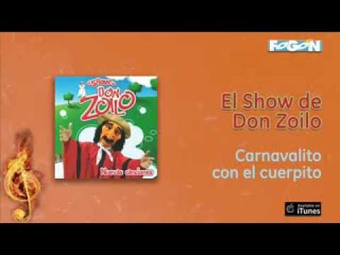 El Show de Don Zoilo - Carnavalito con el cuerpito