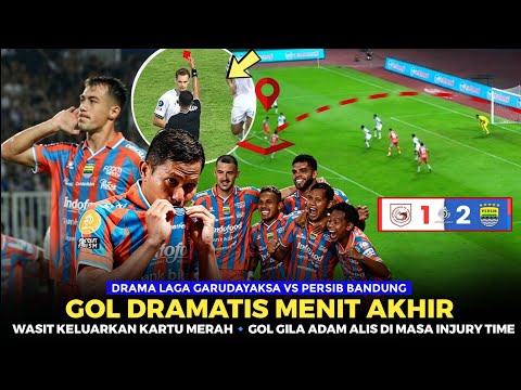 DRAMA GILA TERJADI❗Gol Dramatis Menit Akhir🔥Diwarnai Kartu Merah🔵Full Drama Garudayaksa vs Persib