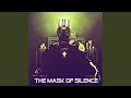 The Mask Of Silence
