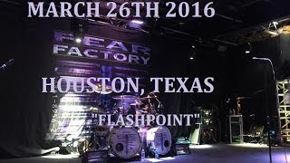 Fear Factory Live 3/26/2016 &quot;Flash point&quot;