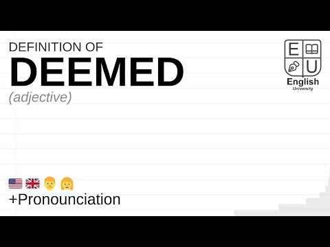DEEMED meaning, definition & pronunciation | What is DEEMED? | How to say DEEMED