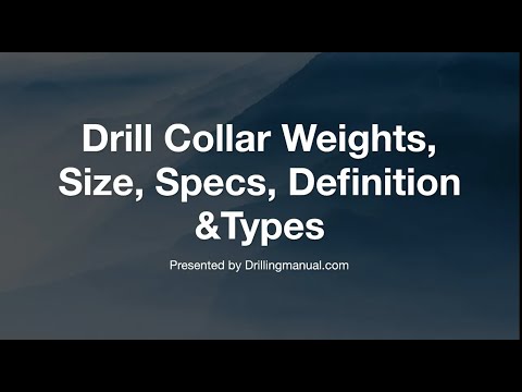 What Is Drill Collar In Oil & Gas Industry - Drilling Manual
