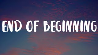 Djo - End Of Beginning (Lyrics) and when i'm back in chicago i feel it