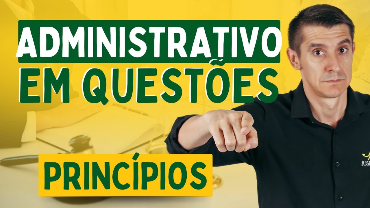 DIREITO ADMINISTRATIVO EM QUESTÕES - PRINCÍPIOS