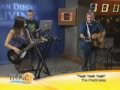 San Diego Living on the CW - The Predicates - Yeah Yeah Yeah (Live)