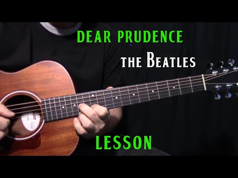 how to play "Dear Prudence" by The Beatles_John Lennon - acoustic guitar lesson