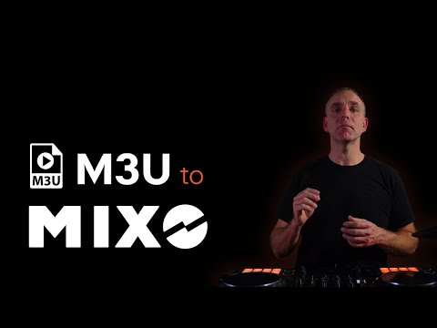 M3U Playlists to MIXO